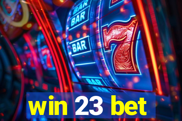 win 23 bet
